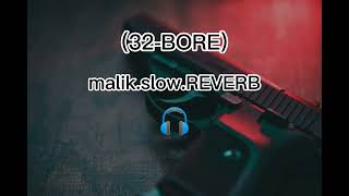 🎧 32 Bore 🎧 New 🎧 Punjabi 🎧 song 🎧 use 🎧 the 🎧 headphones 🎧Malikslowreverbmusic [upl. by Agnola]