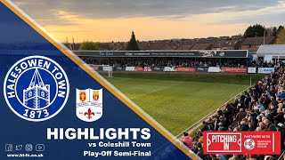 HIGHLIGHTS  PLAYOFF SEMIFINAL  Halesowen v Coleshill Town 25423 [upl. by Blinni]