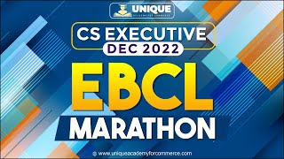 CS Executive  EBCL Marathon Part C  Dec 2022 [upl. by Arjan769]