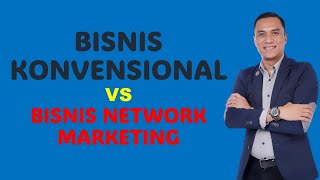 Bisnis Konvensional vs Bisnis MLM by Apprentice Yusuf Zotico [upl. by Nerret]