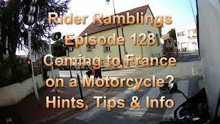 France on a Motorcycle  Hints and Tips [upl. by Ynehpets]