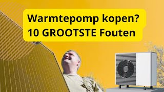 PAS OP Dit zijn de 10 GROOTSTE fouten bij een warmtepomp [upl. by Marchak]