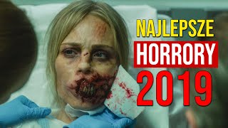 NAJLEPSZE HORRORY 2019 roku [upl. by Eniksre260]