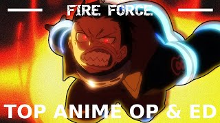 🔥My TOP Fire Force Anime Openings amp Endings👊🏼 [upl. by Nellir]