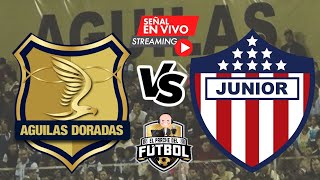 Águilas Doradas 1 vs Junior 1  Fecha 4  Cuadrangulares finales  Liga II 2023 [upl. by Erma31]