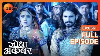 Jodha और Jalal पर हुआ हमला  Jodha Akbar  Full Episode 561  Zee TV [upl. by Horick171]