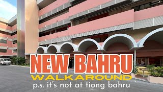 NEW BAHRU Walk Around  It is not at Tiong Bahru [upl. by Wera]