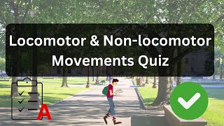 Exercise Quiz Locomotor amp Non Locomotor Movements [upl. by Yrebmik935]