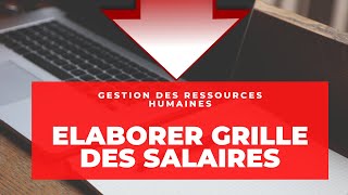 Élaborer grille des salaires [upl. by Ayotna102]