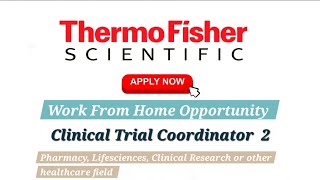 Work From Home Job  Clinical Traial Coordinator  ThermoFisher Scientific Hiring FSP CTC 2 [upl. by Amliw578]