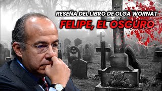 RESEÑA DEL LIBRO DE OLGA WORNAT FELIPE EL OSCURO  FelipeElOscuro OlgaWornat [upl. by Presley]