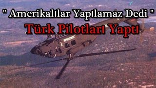 Takla Atamaz Denen Sikorsky S70 Helikopterine Takla Attıran Türkler [upl. by Aicul]