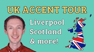 UK Accent Tour Liverpool Scotland Northern Ireland Newcastle amp South Wales [upl. by Odnolor]