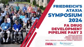 FA Symposium 2024  Friedreichs Ataxia Drug Development Pipeline Update and QampA Session 2 [upl. by Eppesuig]