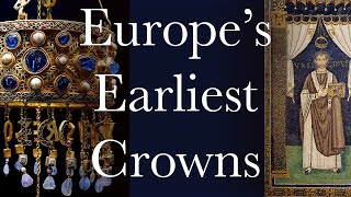 Europes Earliest Crowns [upl. by Sobmalarah]