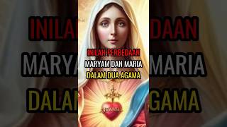 INILAH PERBEDAAN MARYAM DAN MARIA DALAM DUA AGAMA shortsfeed [upl. by Sarid]