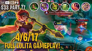 Mobile Legends  Part 77 Season 33 Full Lolita Gameplay [upl. by Ledua]