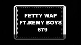 Fetty Wap quot679quot feat Remy Boyz Karaoke Version [upl. by Abocaj]