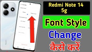 Redmi Note 14 5g font style change  Redmi Note 14 5g me font kaise change kare  Redmi font setting [upl. by Issor]