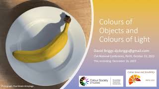 03 quotColours of Objects and Colours of Lightquot keynote CSA Past President Dr David Briggs [upl. by Yasmin]