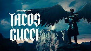 Anuel AA  TACOS GUCCI Video Oficial [upl. by Wallie]