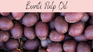 Buriti Oil INCI Mauritia Flexuosa Oil Deep Red Colouration Carotenoid and Vitamin E Rich [upl. by Yrmac]