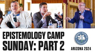 Sunday Discussion Part 2 Epistemology Camp 2024 [upl. by Letta]