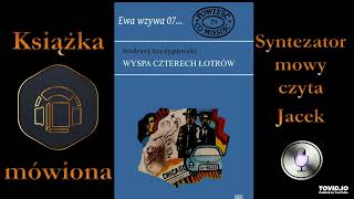 29 Ewa wzywa 07 Andrzej Szczypiorski  Wyspa Czterech Łotrów 1971 audiobook cz 1  2 [upl. by Maro]