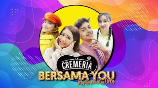 LA CREMERIA Bersama You ft As’ad Motawh Fatin Afeefa Ellya Keesha amp Nelysa Kay [upl. by Ramalahs731]