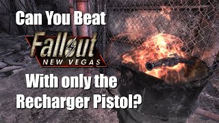 Can You Beat Fallout New Vegas With Only A Recharger Pistol [upl. by Roze102]