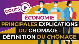 Les principales explications du chômage Définition du chômage  Economie Terminale STMG [upl. by Leira609]