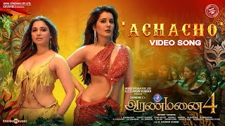 Achacho  Video Song  Aranmanai 4  SundarC  Tamannaah  Raashii Khanna  Hiphop Tamizha [upl. by Ereveniug]