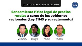 🟢 Diplomado Saneamiento físico legal de predios rurales a cargo de los gobiernos regionales  ILCJ [upl. by Fleta530]