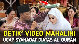 Full Video  Detikdetik Mahalini Ucapkan Dua Kalimat Syahadat Di Atas AlQuran  Rizky Febian [upl. by Oatis612]