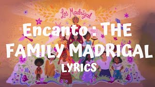 Encanto  The Family Madrigal Lyrics  Aurum [upl. by Specht]