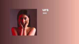 NIKI  urs Lyrics [upl. by Carmina]