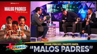 Frank Perozo y Fausto Mata presentan quotMalos Padresquot  MAS ROBERTO [upl. by Ahsenre]