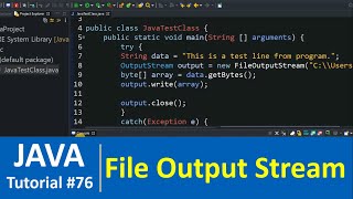 Java Tutorial 76  Java FileOutputStream Class Examples  Write in File [upl. by Ahsirek]