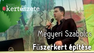 Kerttervezési tippek Fűszerkert építése  Megyeri Szabolcs Kertészet webáruház [upl. by Clementas350]