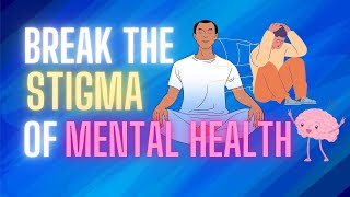 Breaking the stigma for Mental Health  Myths and Facts [upl. by Carberry]