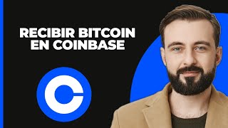 Recibir Bitcoin en Coinbase 2024 [upl. by Inez]