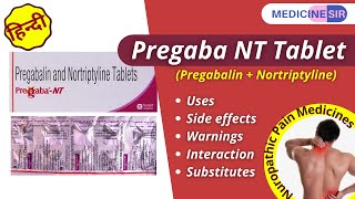 Pregaba NT Tablet PregabalinNortriptyline Uses Side effects Warnings Interaction Substitutes [upl. by Aspa]