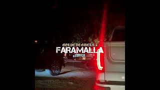 FARAMALLA  GOLPE DE GUERRA  COVER [upl. by Atineb]