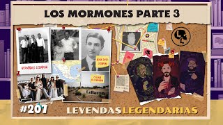 E207 Los Mormones Pt3 [upl. by Melanie]