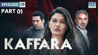 Kaffara  Redemption  Episode 19  Part 1  Turkish Drama In Urdu  UB1O [upl. by Consuelo225]