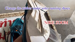 Shoe repairChange the rubber under soles running shoesNIKE ZOOM [upl. by Chessy]