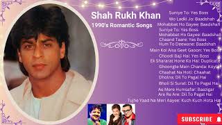 Shah Rukh Khan Songs  Best Of Shah Rukh Khan 90s 💖Bollywood Romantic Songs Final Cut 4B [upl. by Egarton]