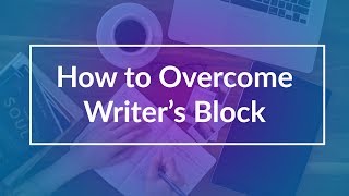 How to Overcome Writers Block [upl. by Codel133]