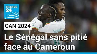 CAN 2024  Le Sénégal ne laisse aucune chance au Cameroun • FRANCE 24 [upl. by Eedrahs]