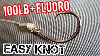 Best knot for 100lb or Bigger Fluorocarbon or Mono [upl. by Preiser]